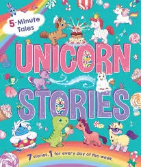 5 Minute Tales: Unicorn Stories (7 stories inside)