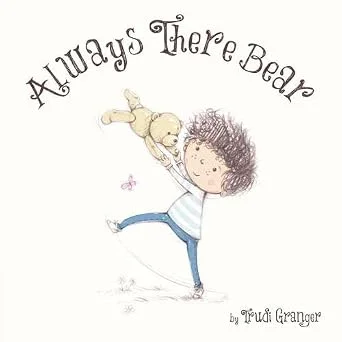 Always There Bear (one line on each page)