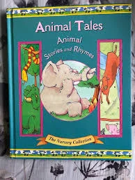 Animal Tales: Animal Stories and Rhymes (The Nursery Collection)