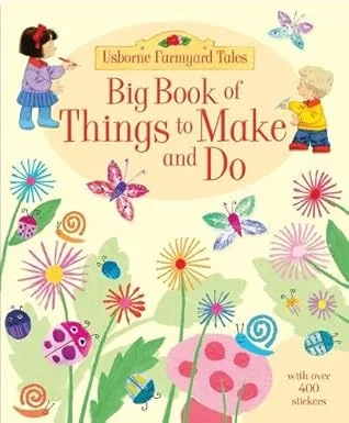Big Book of Things to Make and Do