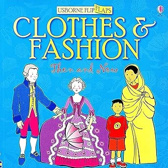 Clothes and Fashion Then and Now (Then and Now Flip Flaps)