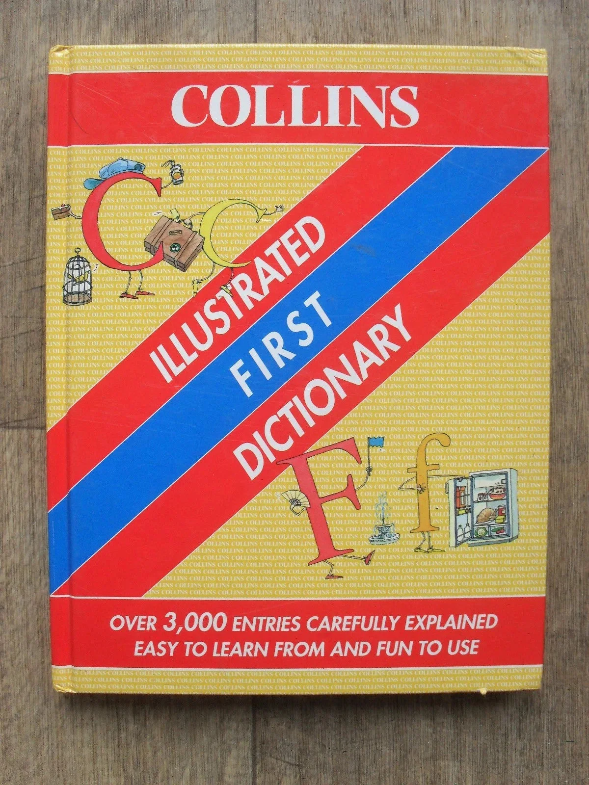 COLLINS ILLUSTRATED FIRST DICTIONARY WITH OVER 3000 ENTRIES FUN & EASY TO USE