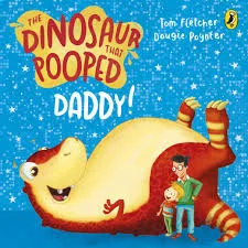 Dinosaur That Pooped Dad
