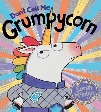 Dont Call Me Grumpycorn!