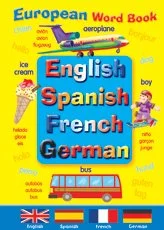 EUROPEAN WORD BOOK :ENGLISH, SPANISH FRENCH, GERMAN