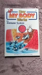 How My Body Works The Immune System Hardcover