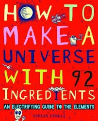 How to Make a Universe with 92 Ingredients