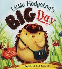 Little Hedgehogs Big Day