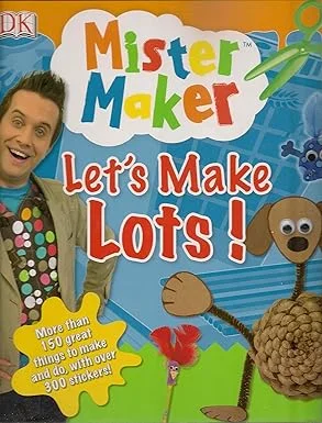 Mister Maker Lets Make Lots Hardcover