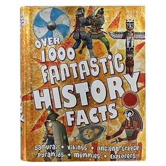 Over 1000 Fantastic History Facts