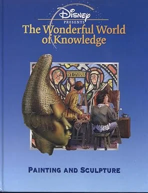 Painting and Sculpture (Disneys Wonderful World of Knowledge)