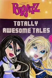 Set of 3 Bratz Books Totally Awesome Tales