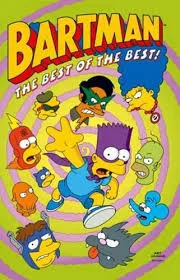 Simpsons Comics Featuring Bartman : Best of the Best