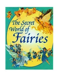 The Secret World of Fairies
