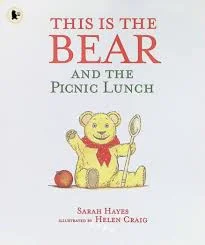 This Is the Bear and the Picnic Lunch