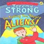 Im Telling You, Theyre Aliens! thumbnail 1