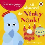 In the Night Garden: All Aboard the Ninky Nonk thumbnail 1