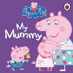 Peppa Pig: My Mummy thumbnail 1