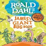 Roald Dahls Jamess Giant Bug Book thumbnail 1