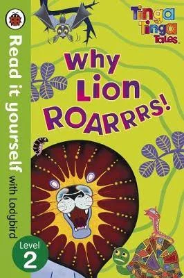 Tinga Tinga Tales: Why Lion Roars - Read it yourself
