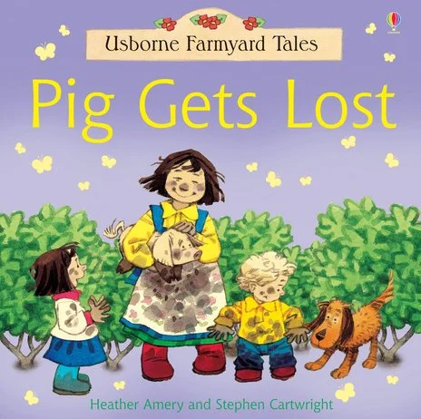 Usborne Farmyard Tales: Pig Gets Lost