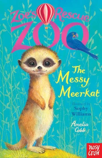 Zoes Rescue Zoo: The Messy Meerkat